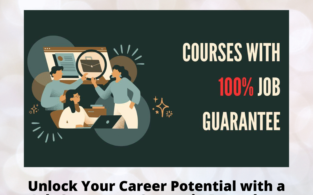 Unlock Your Career Potential with a Job Guarantee Course in Bangalore