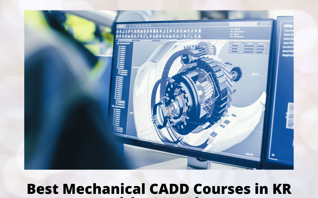Best Mechanical CADD Courses in KR Puram with 100% Placement Assistance