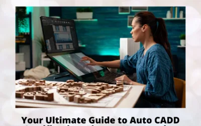 Your Ultimate Guide to Auto CADD Certification: Elevate Your Design Career
