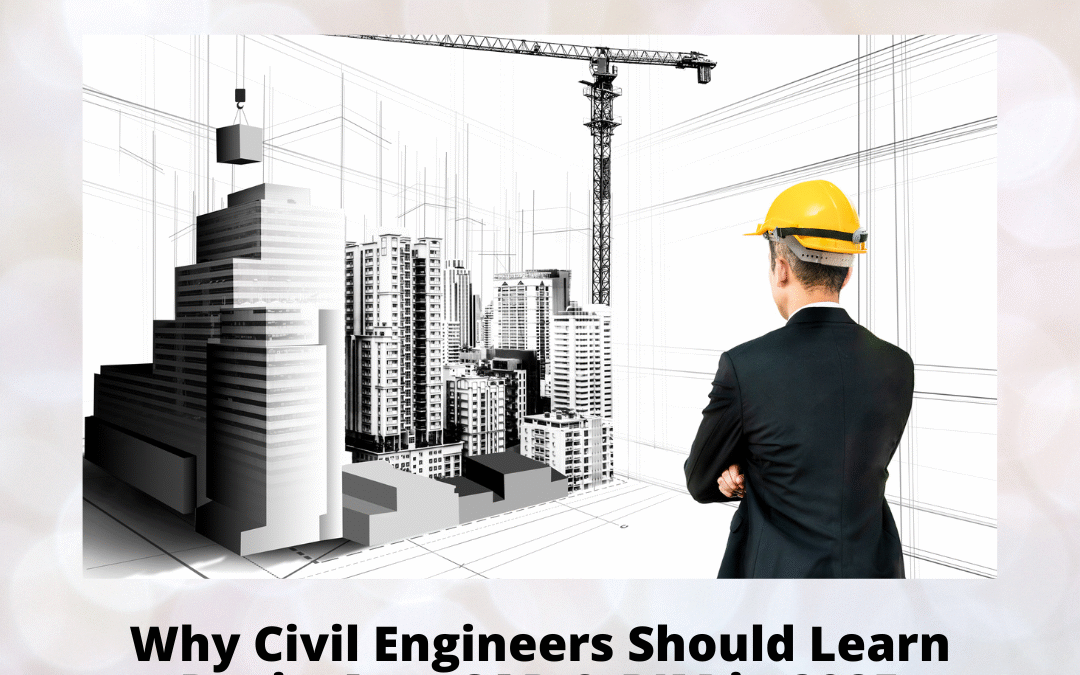 Why Civil Engineers Should Learn Revit, AutoCAD & BIM in 2025