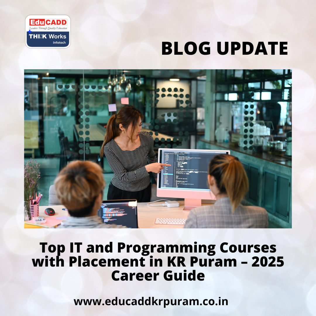 Top IT courses with placement in kr puram | EduCADD