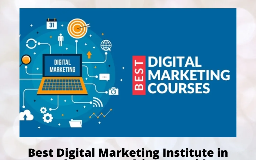 Best Digital Marketing Institute in Bangalore: Your Ultimate Guide to Career Success