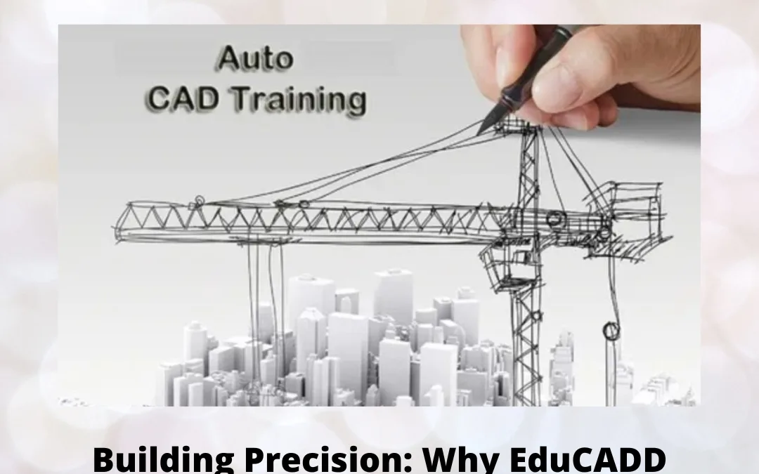 Building Precision: Why EduCADD Civil CAD Center Shapes Confident Engineers