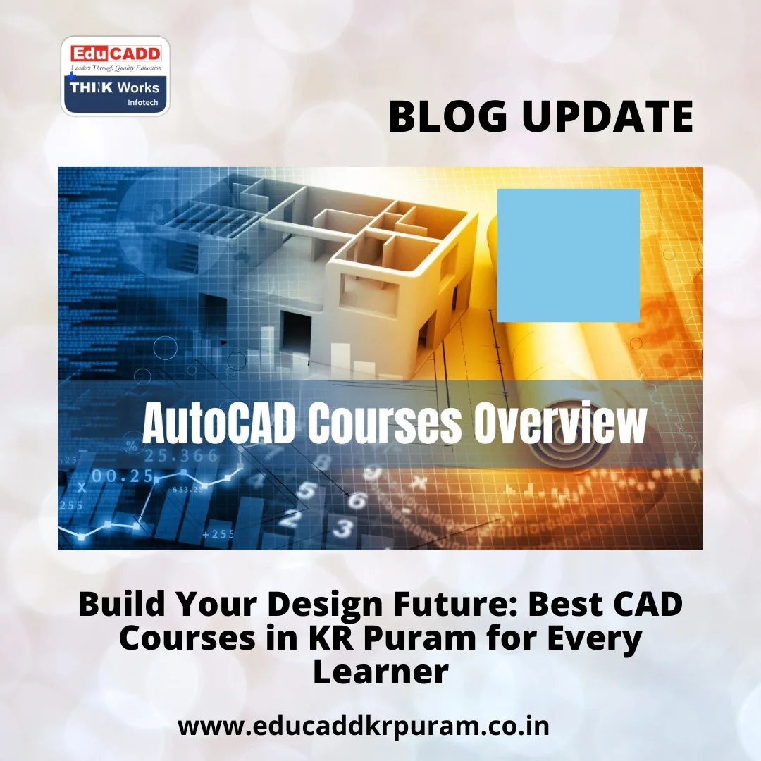 CAD Courses KR Puram | EduCADD KR Puram