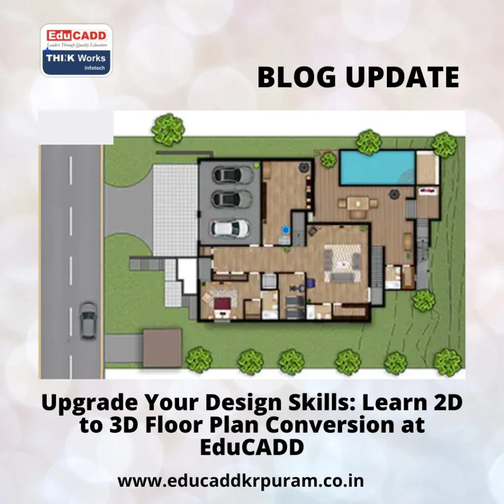 Student learning 2D to 3D floor plan conversion at EduCADD