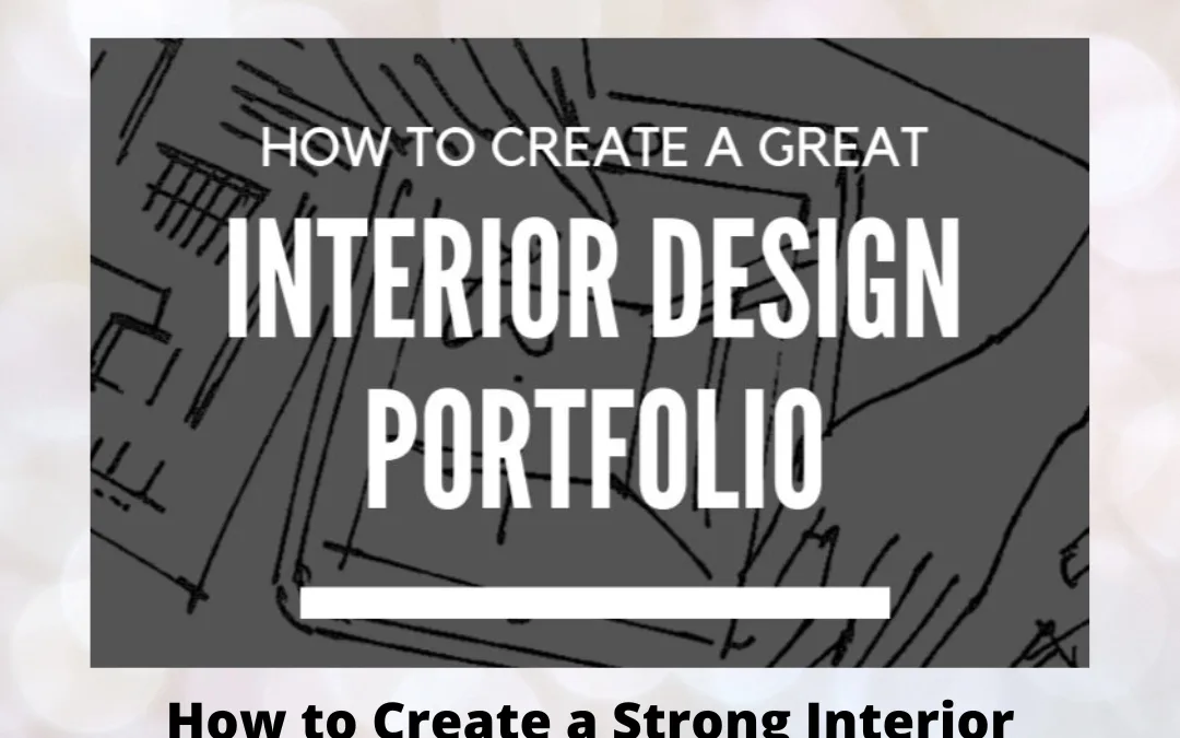 How to Create a Strong Interior Design Portfolio