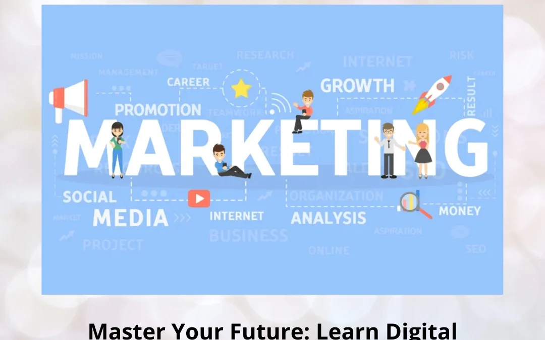 Master Your Future: Learn Digital Marketing in KR Puram to Lead the Digital Age