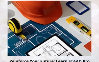 Reinforce Your Future: Learn STAAD.Pro for Structural Mastery in Civil Engineering