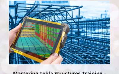 Mastering Tekla Structures Training – Detailing for Complex Mega Projects