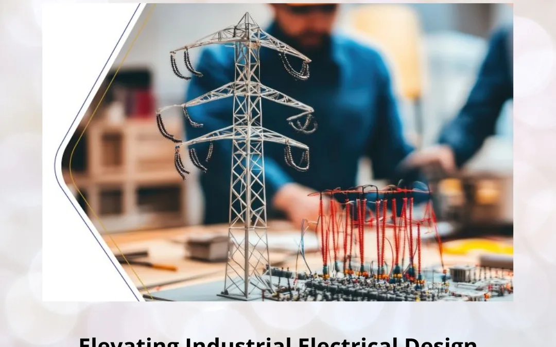 Elevating Industrial Electrical Design Skills for Core Job Success