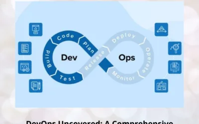 DevOps Uncovered: A Comprehensive Guide for IT Professionals