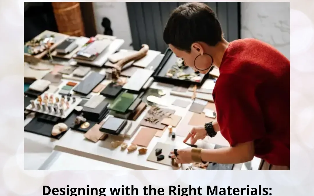 Designing with the Right Materials: Practical Tips for Interior Professionals