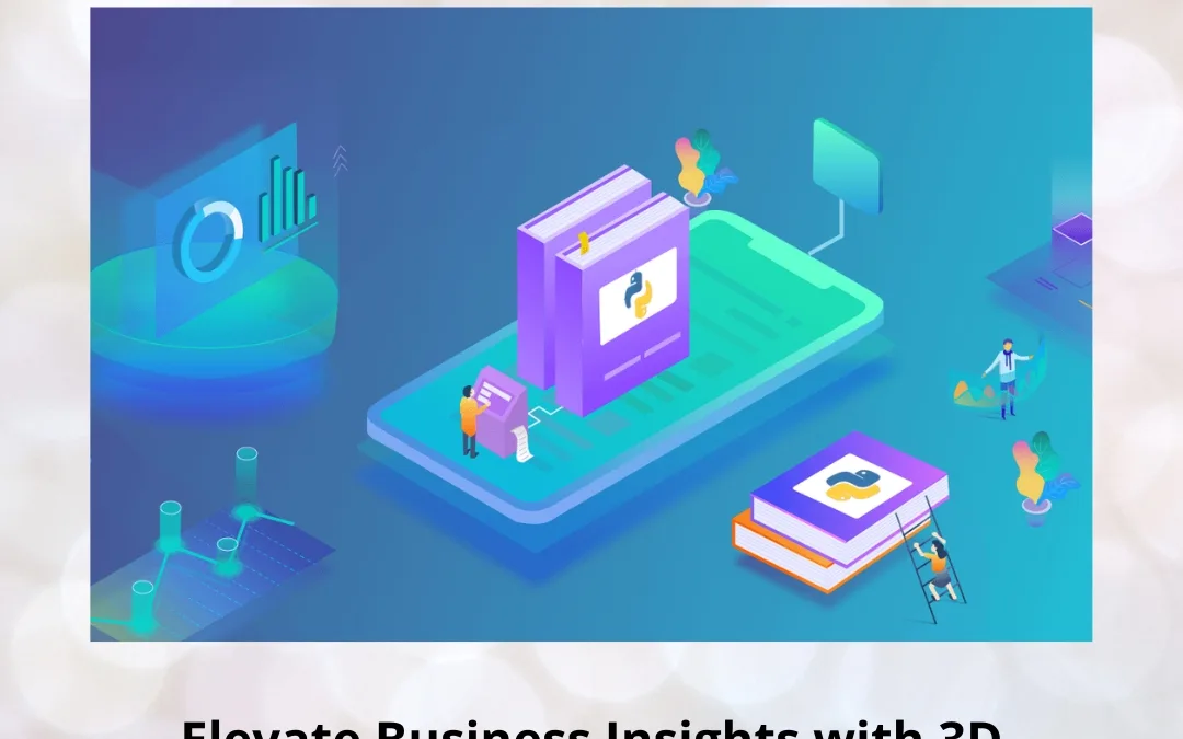 Elevate Business Insights with 3D Data Visualization in Python