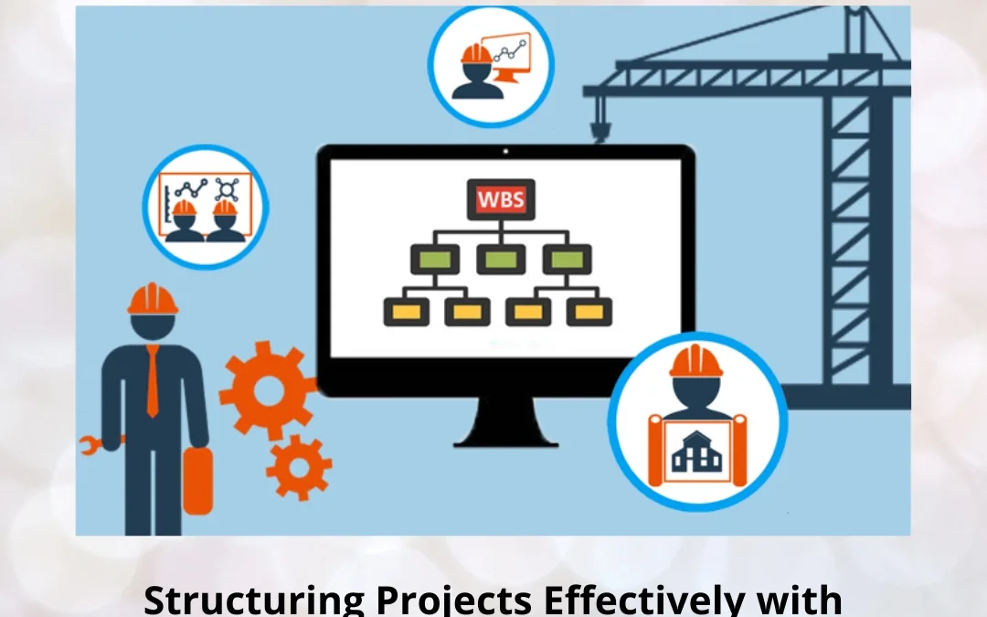 Structuring Projects Effectively with WBS, Activities & Resources in Primavera