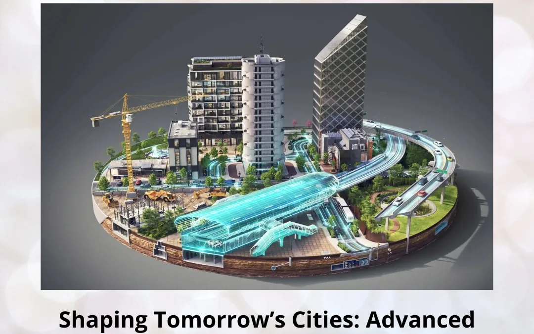 Shaping Tomorrow’s Cities: Advanced Smart Infrastructure Design with BIM Tools