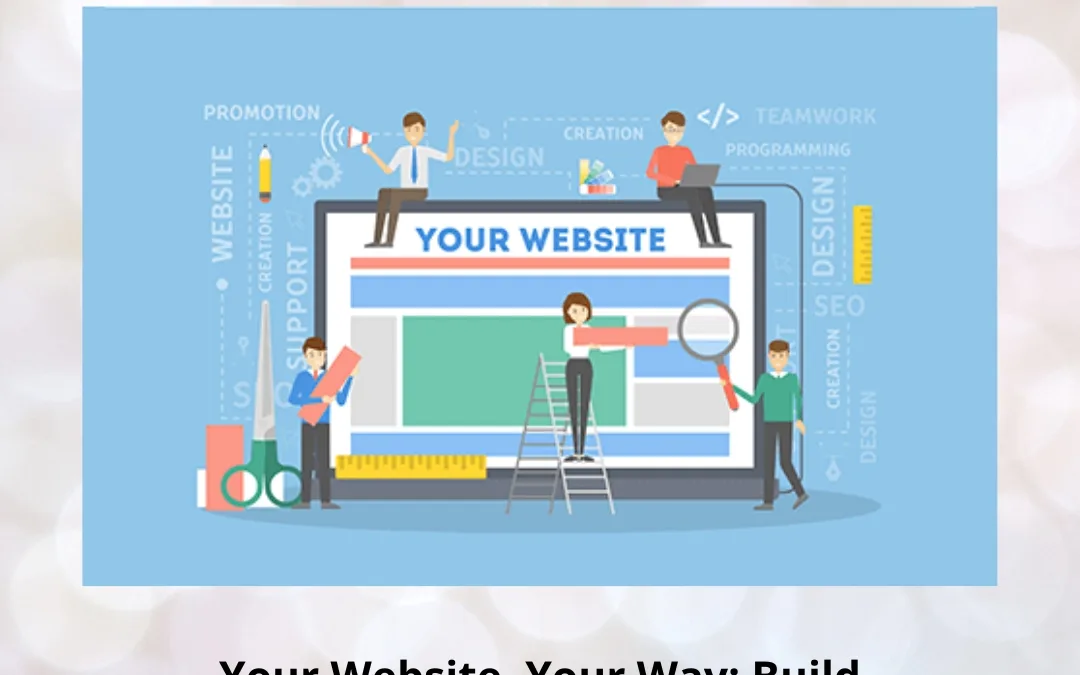 Your Website, Your Way: Build WordPress Sites Without Coding