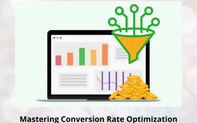 Mastering Conversion Rate Optimization for Ecommerce: Boost Your Online Sales Today
