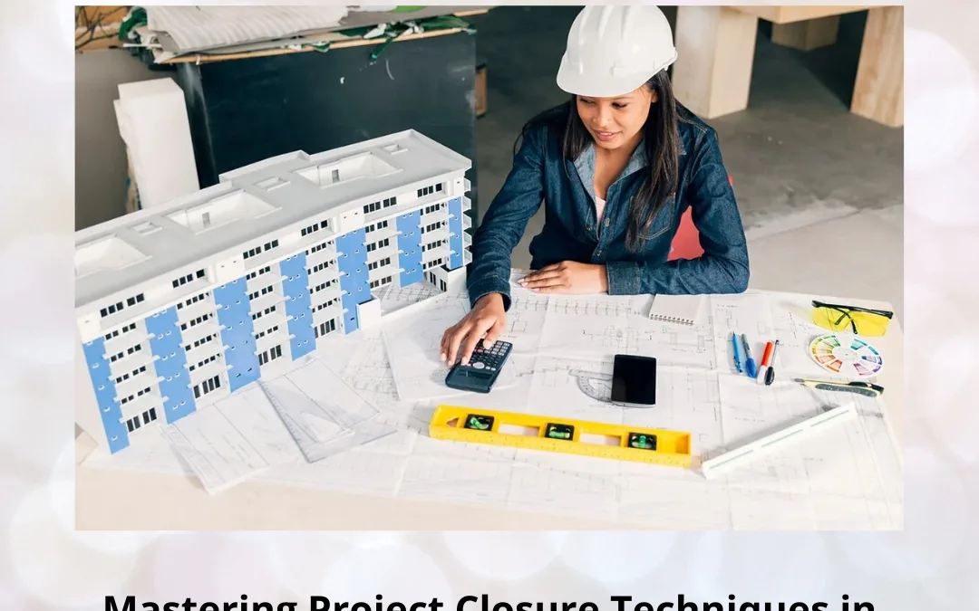 Mastering Project Closure Techniques in Primavera: A Complete Guide