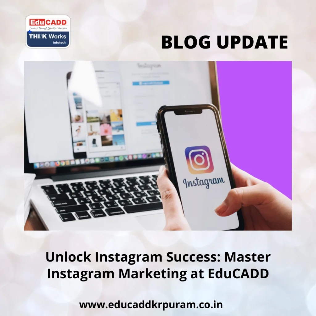 Instagram Marketing Masterclass EduCADD