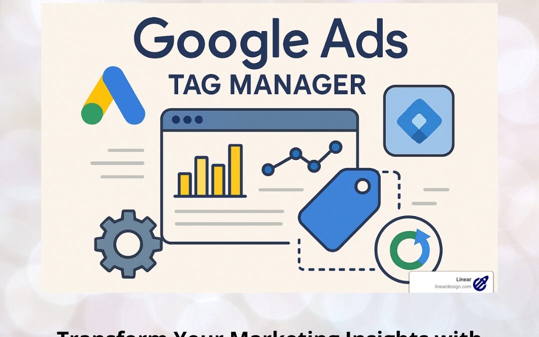 Transform Your Marketing Insights with Google Tag Manager