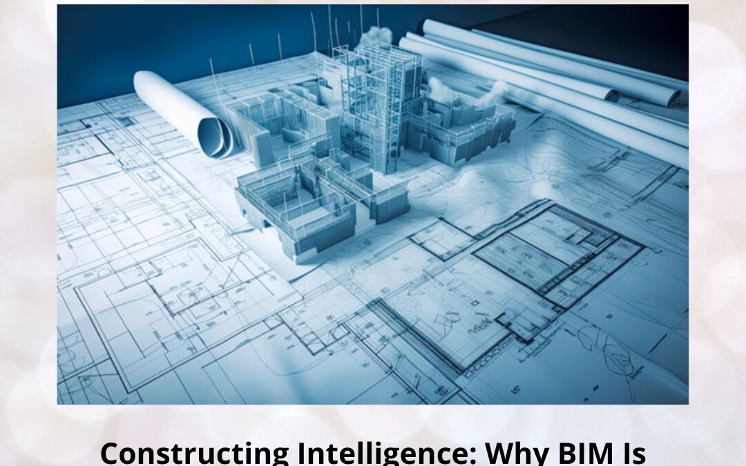 Constructing Intelligence: Why BIM Is Redefining the Future of Construction — Master It at EduCADD