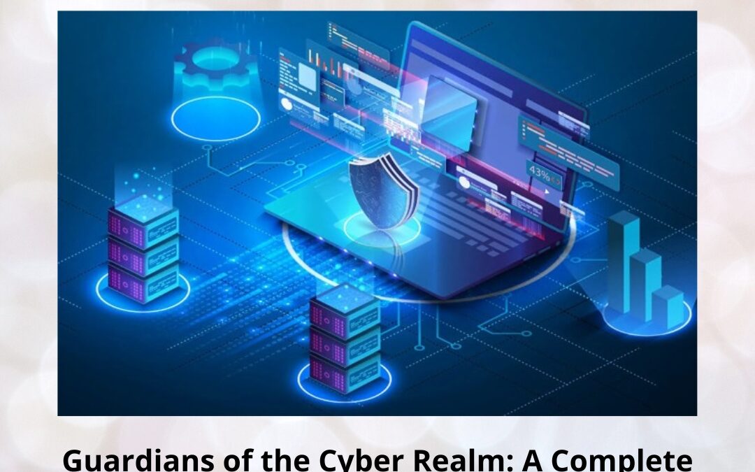 Guardians of the Cyber Realm: A Complete Guide to Threat Modeling & Risk Assessment
