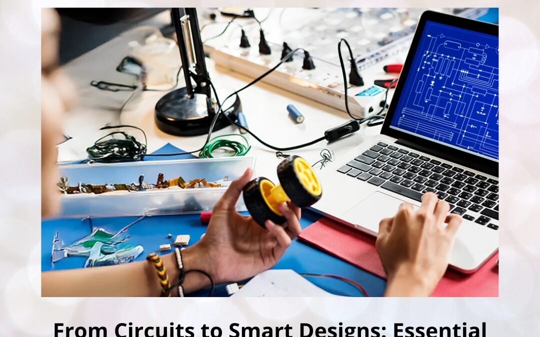 From Circuits to Smart Designs: Essential Electrical CADD Skills Shaping the Modern Engineer