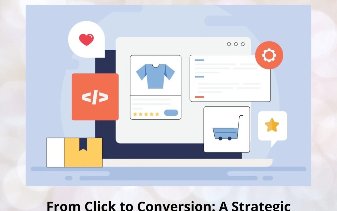 From Click to Conversion: A Strategic Blueprint for Building Landing Pages That Truly Perform