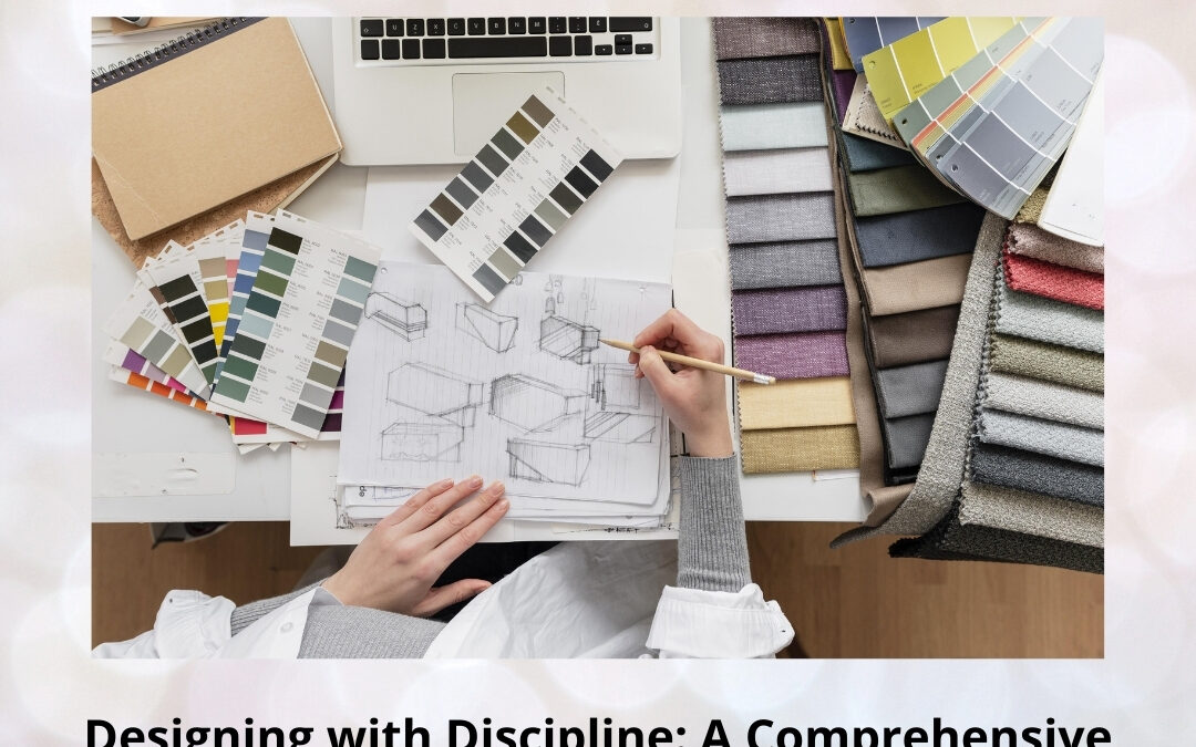 Designing with Discipline: A Comprehensive Roadmap to Interior Design Project Management Excellence