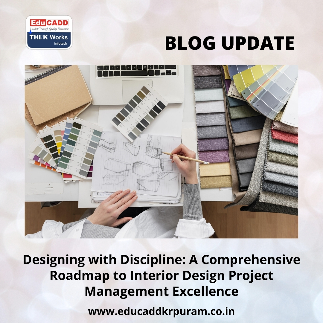 Interior Design Project Management | EduCADD KR Puram