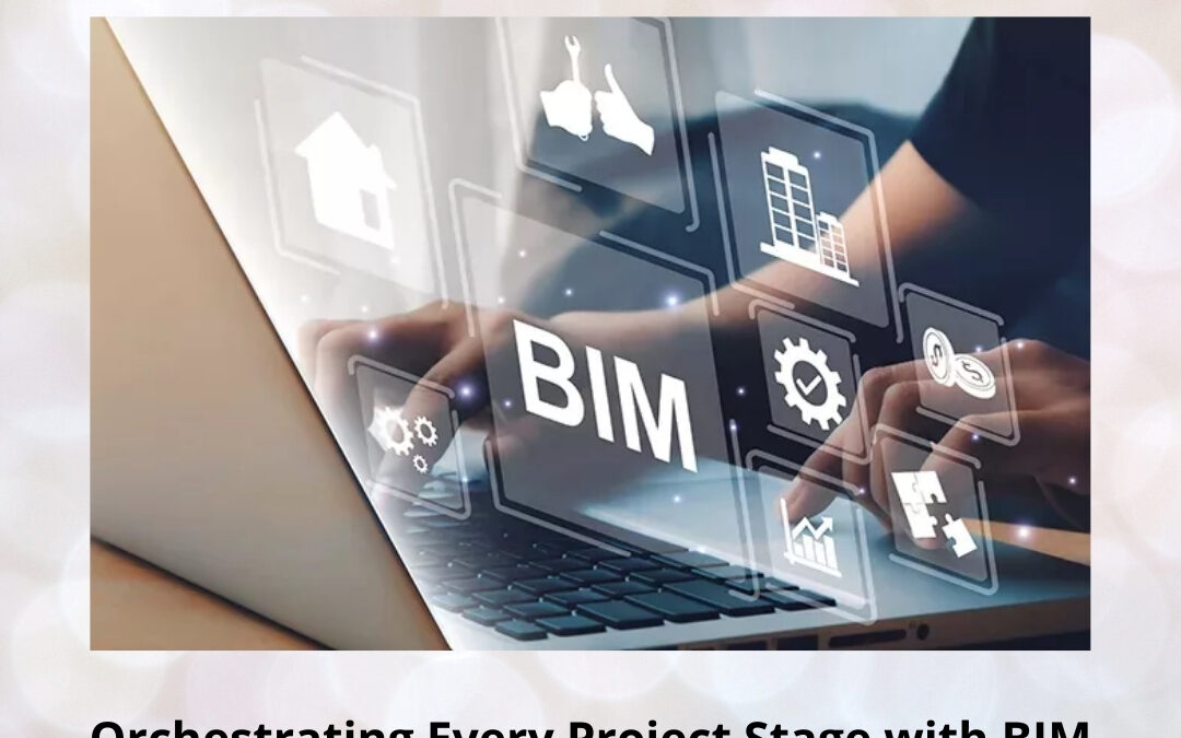Orchestrating Every Project Stage with BIM Software for Predictable Success