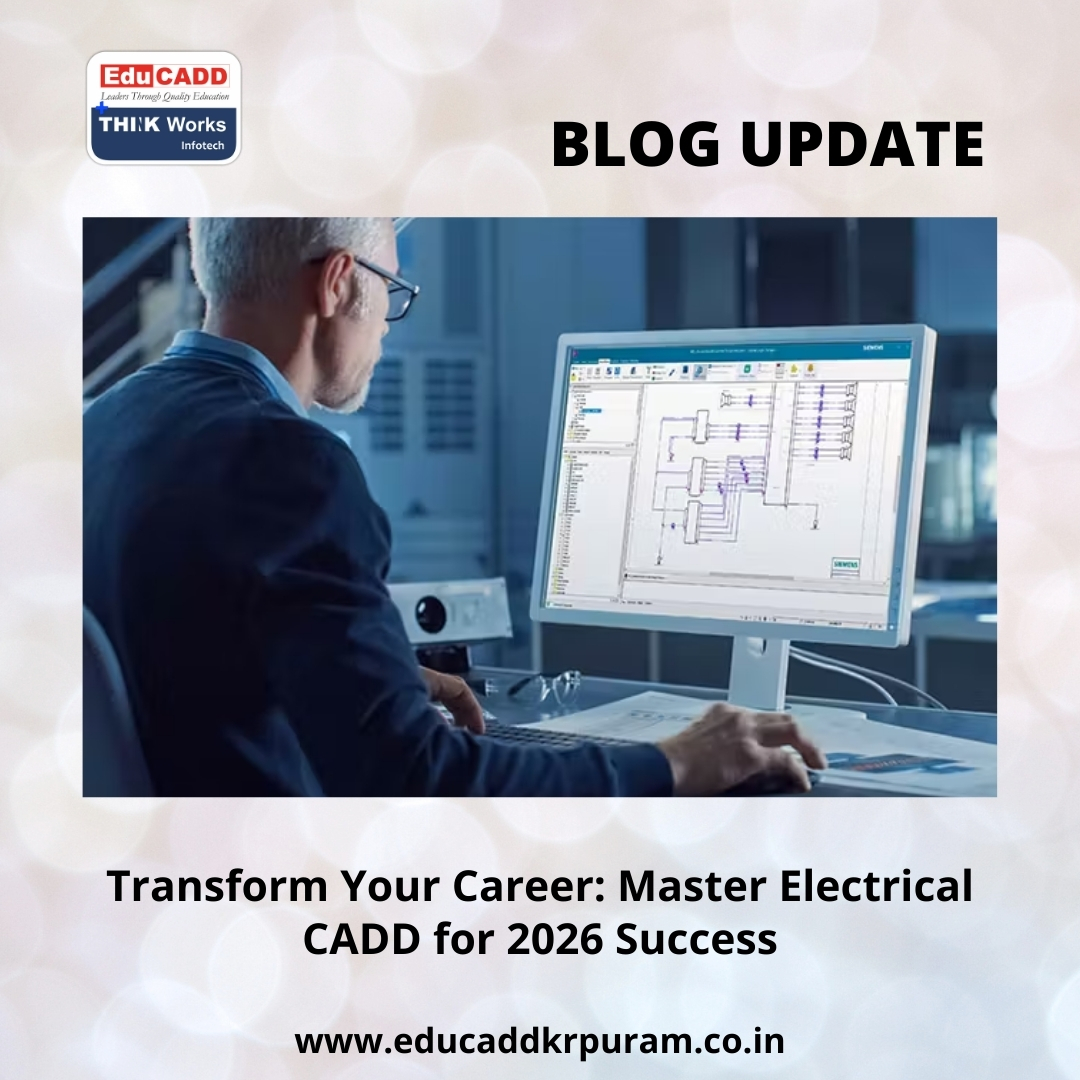 Electrical CADD Career Mastery | EduCADD KR Puram