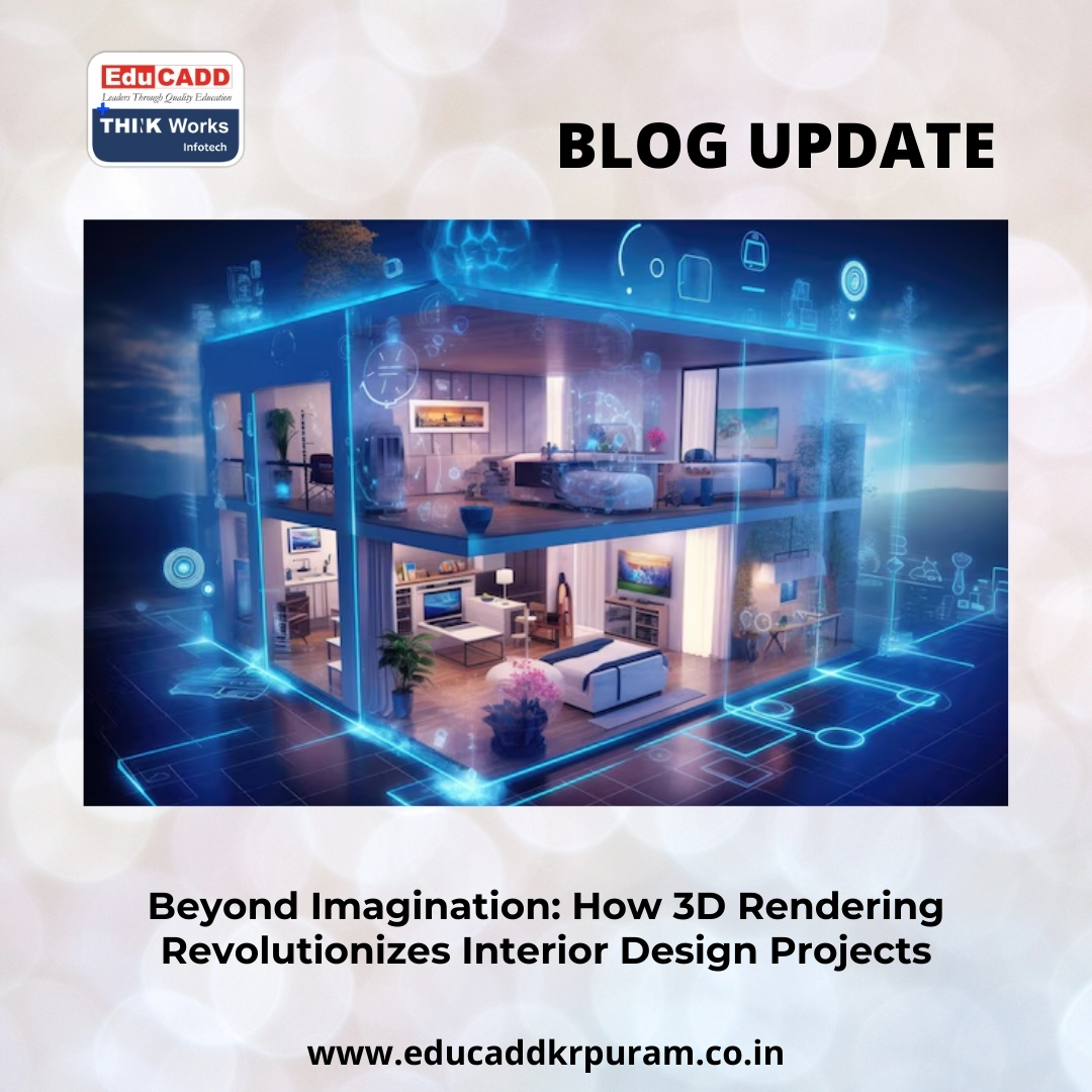 3D Interior Design Rendering | EduCADD KR Puram