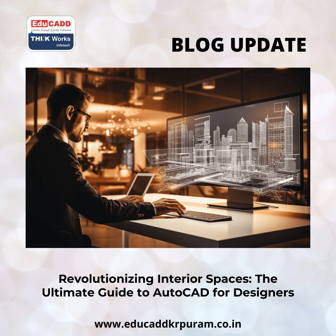 AutoCAD Interior Design Guide | EduCADD KR Puram