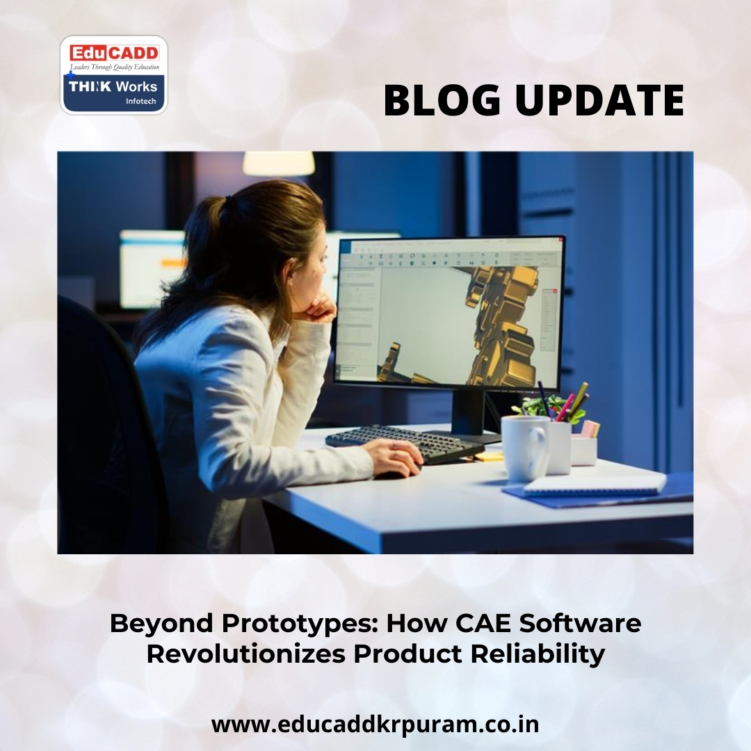 CAE Software for Reliability | EduCADD KR Puram