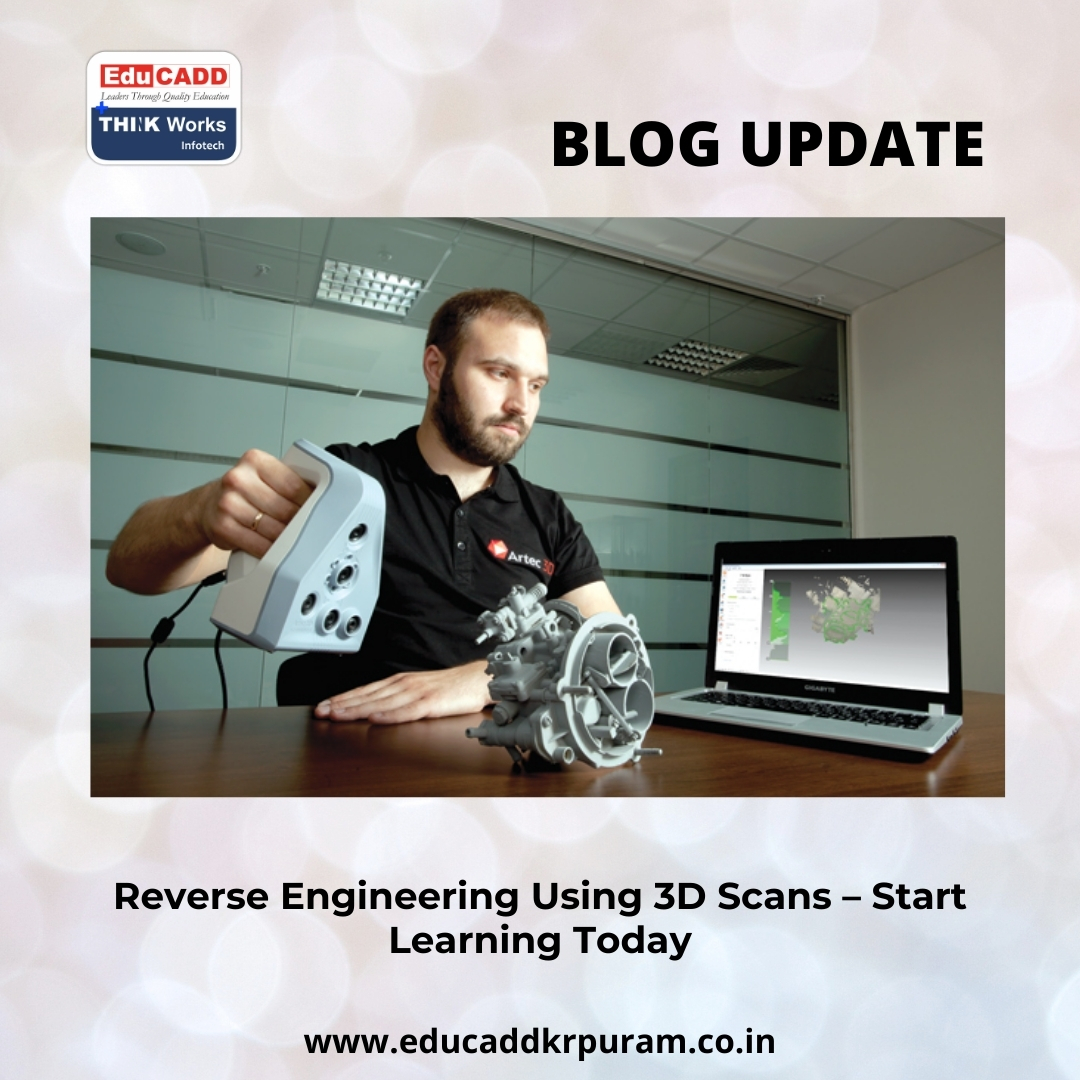 Reverse Engineering 3D Scans | EduCADD KR Puram