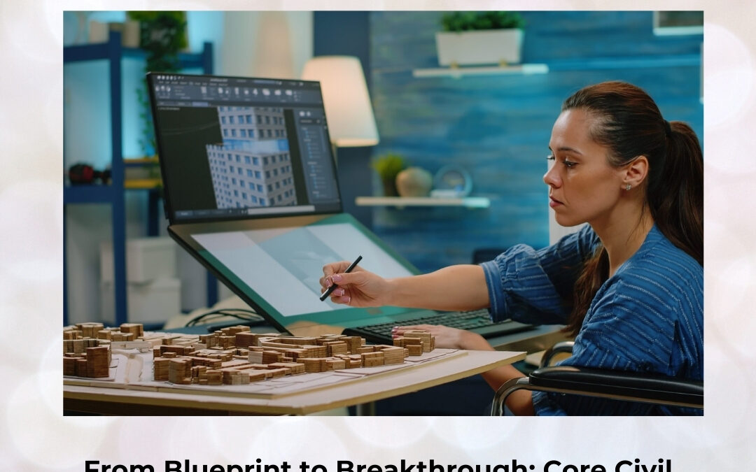 From Blueprint to Breakthrough: Core Civil CADD Capabilities That Define an Exceptional Site Engineer