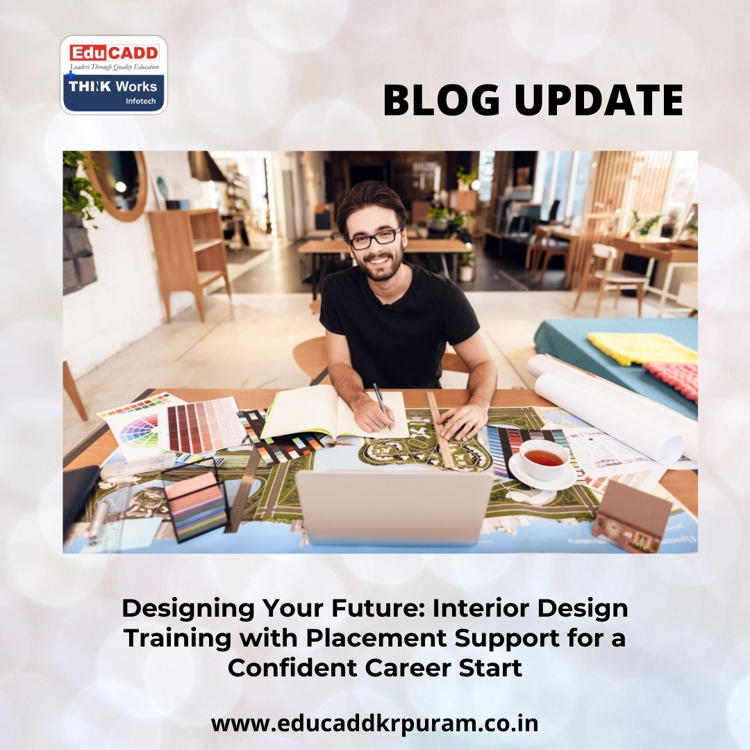 Interior Design Training Placement | EduCADD KR Puram