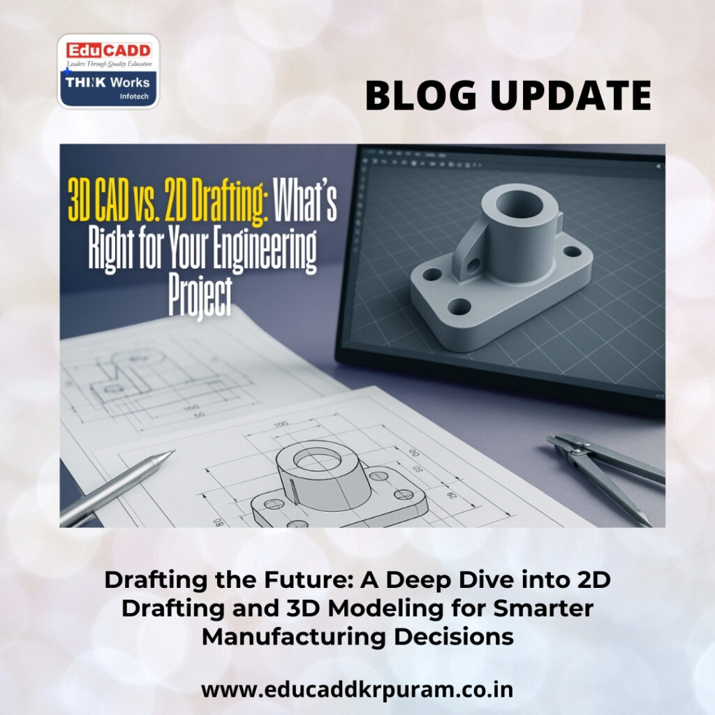 2D 3D Manufacturing Design