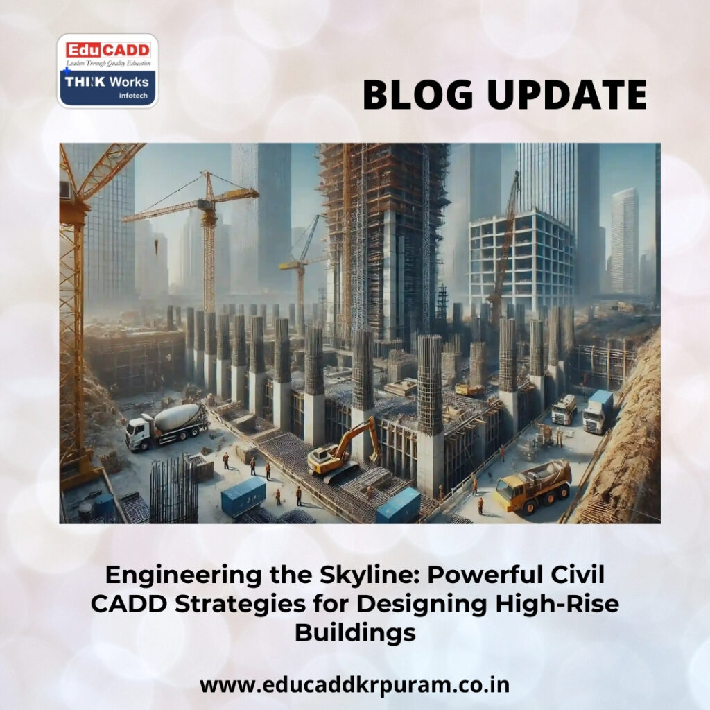 Civil CADD High-Rise Design