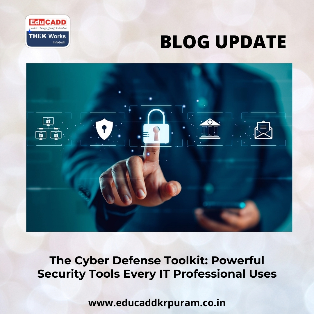 Cyber Defense Security Tools | EduCADD KR Puram
