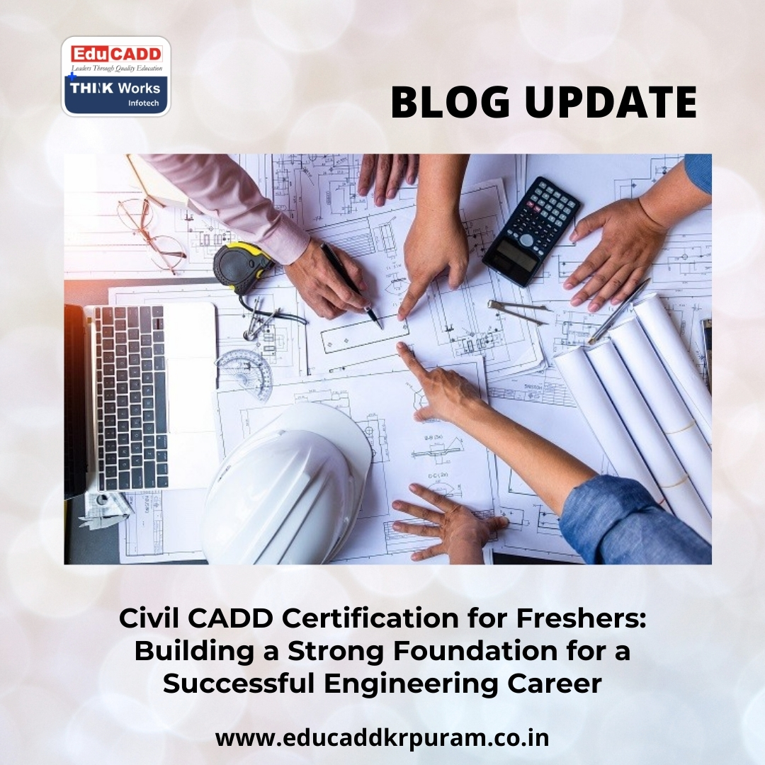 Civil CADD Certification Course | EduCADD KR Puram