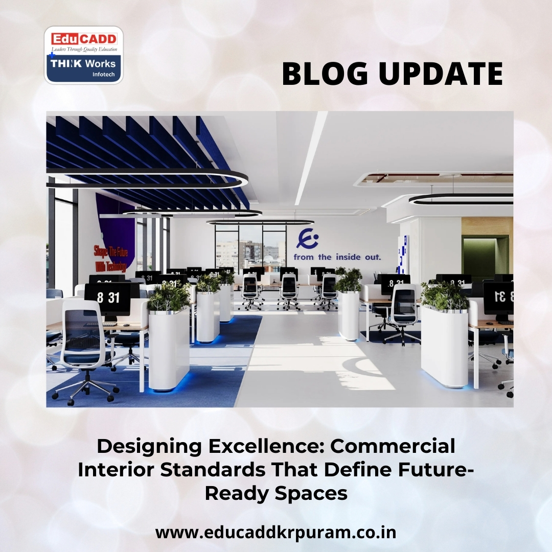 Commercial Interior Design Standards | EduCADD KR Puram