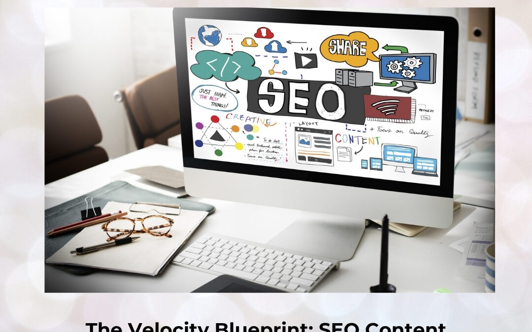 The Velocity Blueprint: SEO Content Writing Methods That Accelerate Rankings and Dominate Search Results
