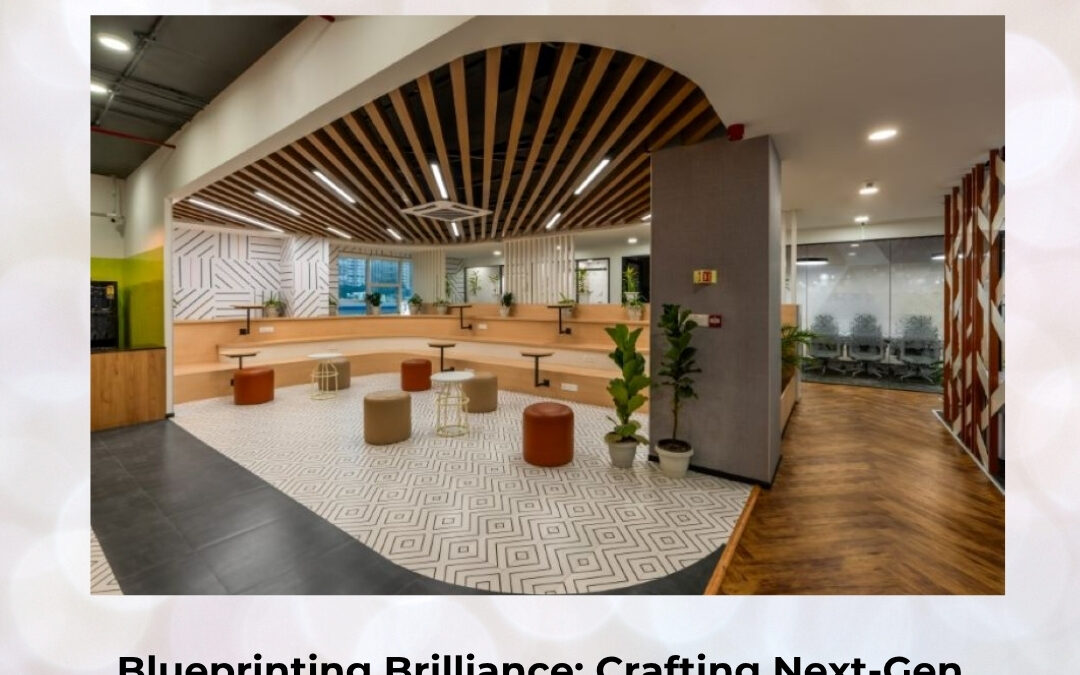 Blueprinting Brilliance: Crafting Next-Gen Co-Working Interiors for Productivity and Innovation