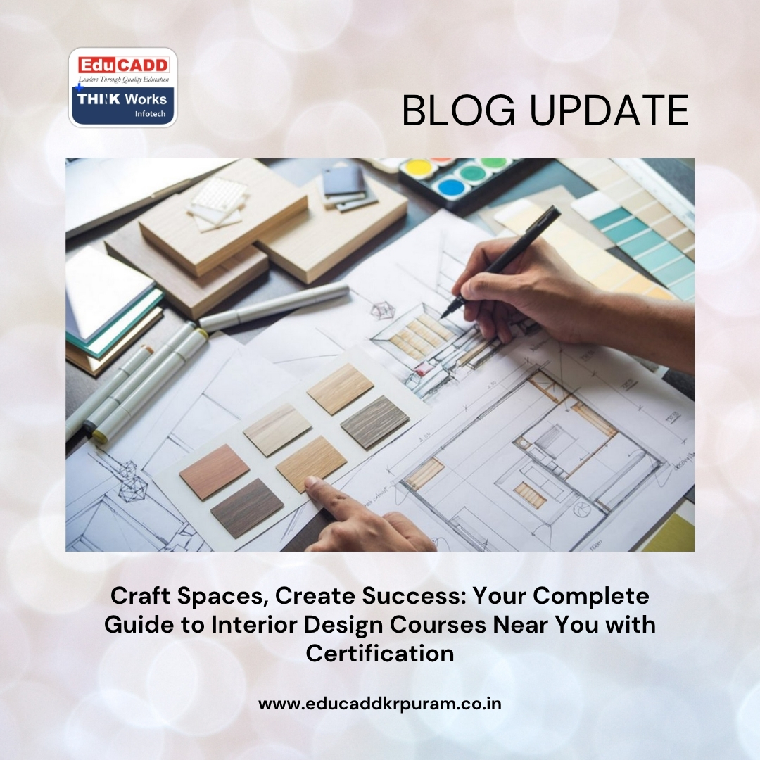Interior Design Courses Near me | EduCADD KR Puram