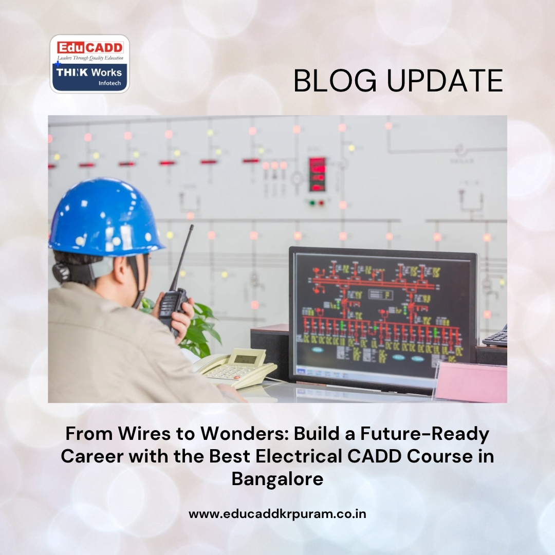 Electrical CADD Course Bangalore | EduCADD KR Puram