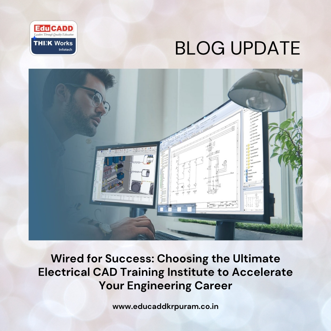 Electrical CAD Training Institute | EduCADD KR Puram