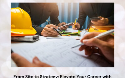 From Site to Strategy: Elevate Your Career with a Construction Project Management Course