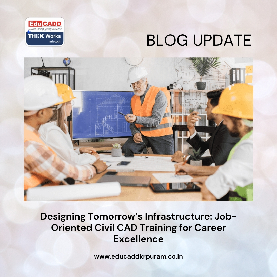 Civil CAD Career Training | EduCADD KR Puram
